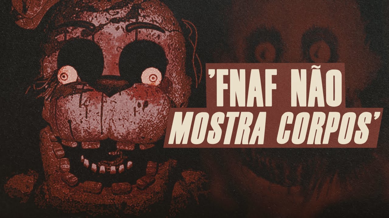 o GORE em Five Nights at Freddy's