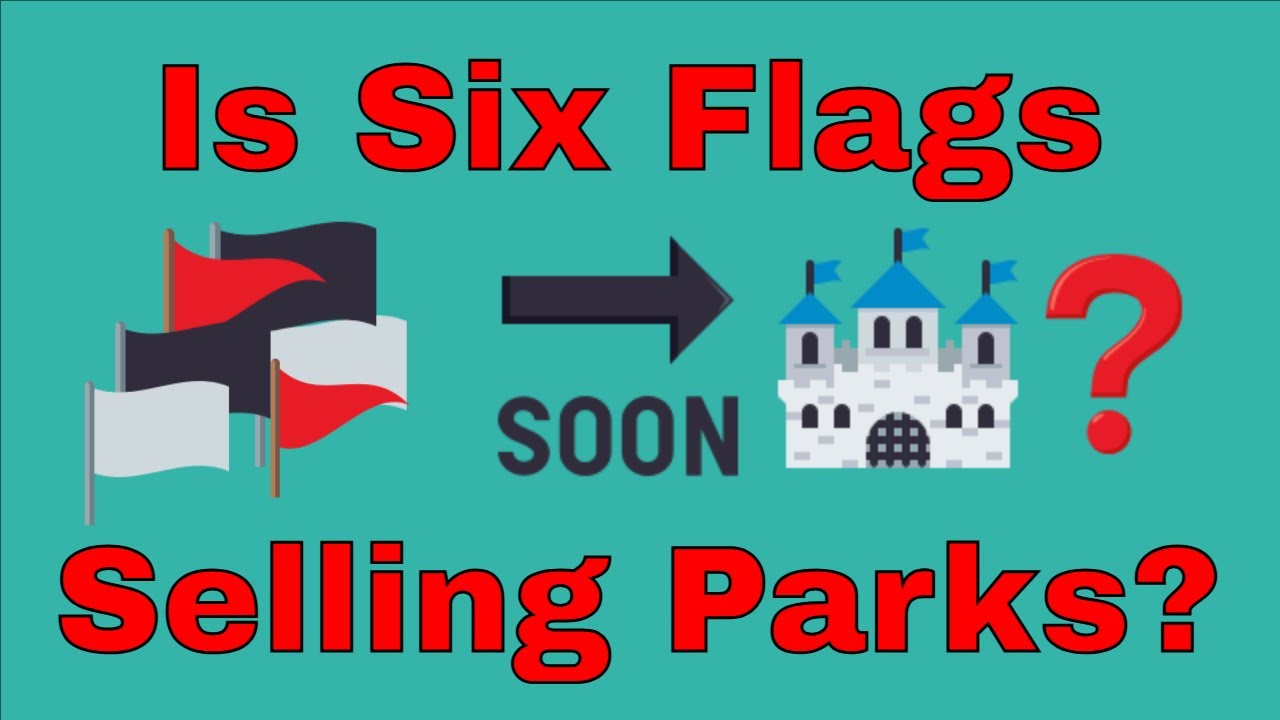 Кто-то собирается скупить часть парков Six Flags? — Новости и мнения сэра Уиллоу