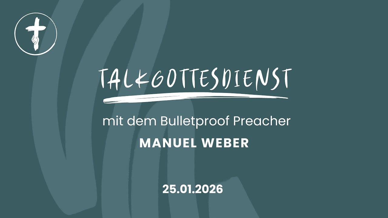 Gottesdienst 25.01.2026 