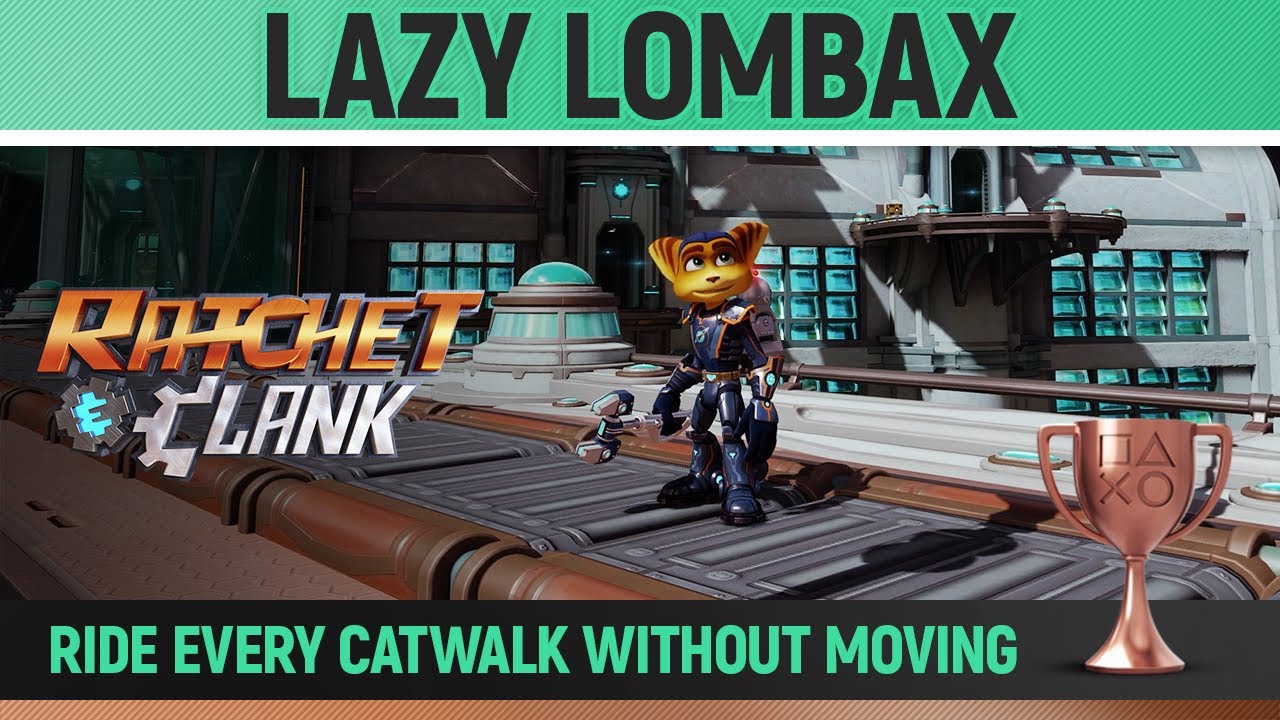 Ratchet & Clank (2016) - Lazy Lombax 🏆 - Ride every catwalk without moving in Kalebo