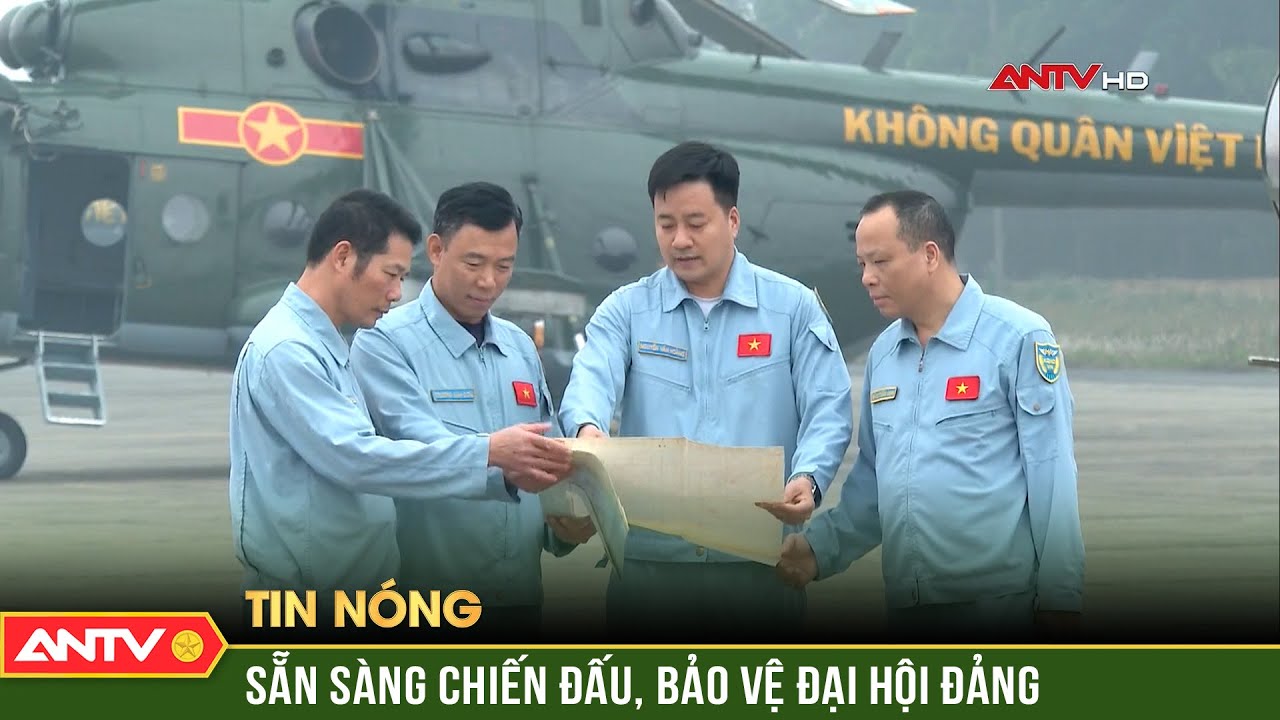 Sẵn sàng chiến đấu, bảo vệ vững chắc bầu trời thủ đô trong Đại hội Đảng | ANTV