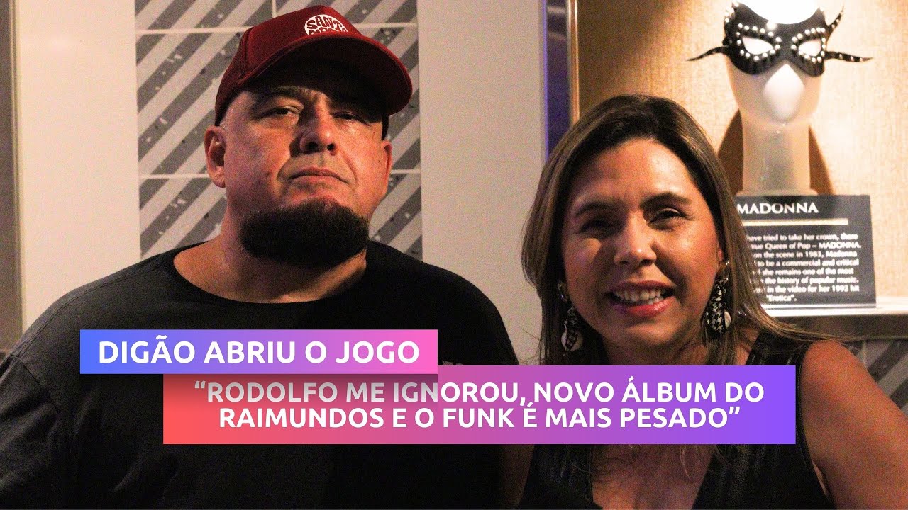DIGÃO ABRE O JOGO: RODOLFO ME IGNOROU, VAMOS LANÇAR ÁLBUM NOVO DO RAIMUNDOS E O FUNK É MAIS PESADO