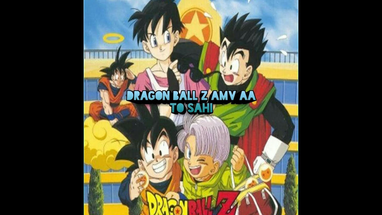 Dragon ball z gohan with videl amv Aa Toh Sahi