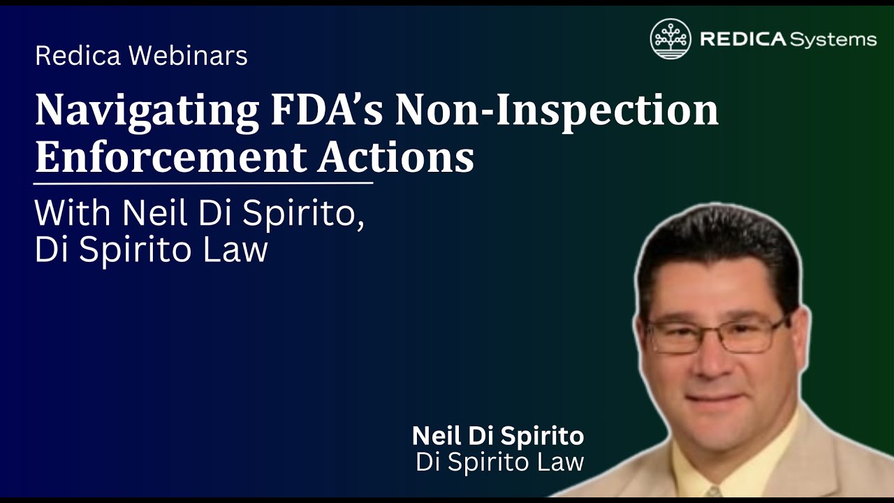 Navigating FDA's Non-Inspection Enforcement Actions with Neil Di Spirito, Di Spirito Law.