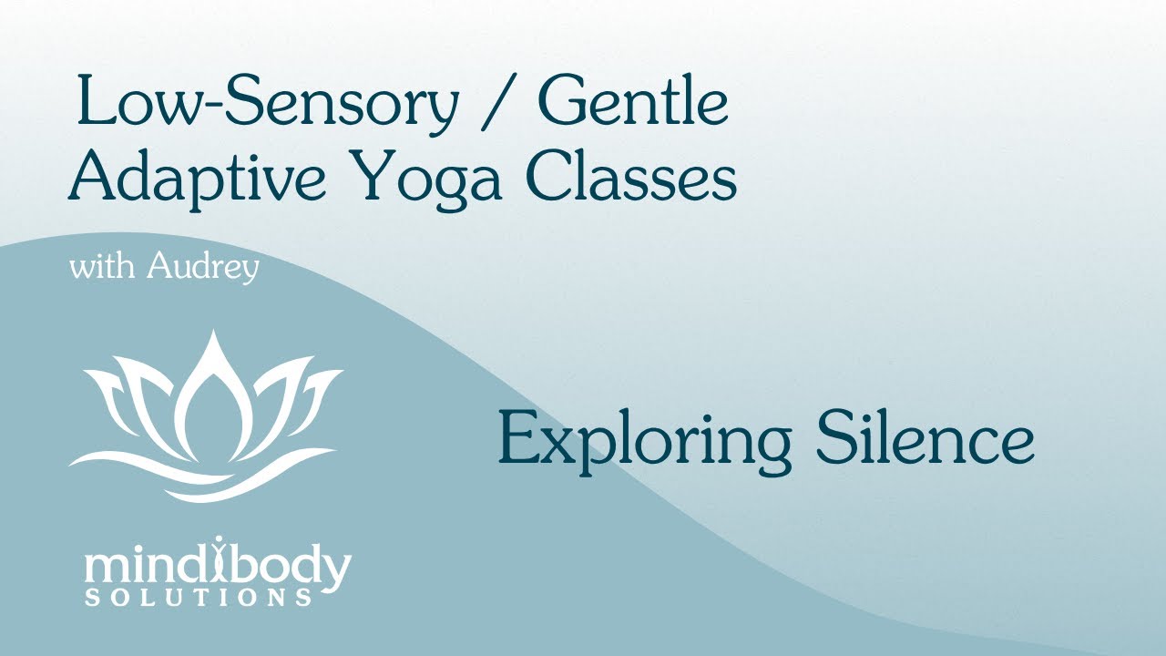 Exploring Silence | Low-Sensory Class with Audrey | 35 Minutes