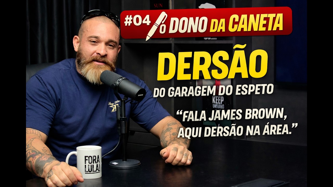 O DONO DA CANETA PODCAST - EP 04 COM DERSÃO DONO DO GARAGEM DO ESPETO.