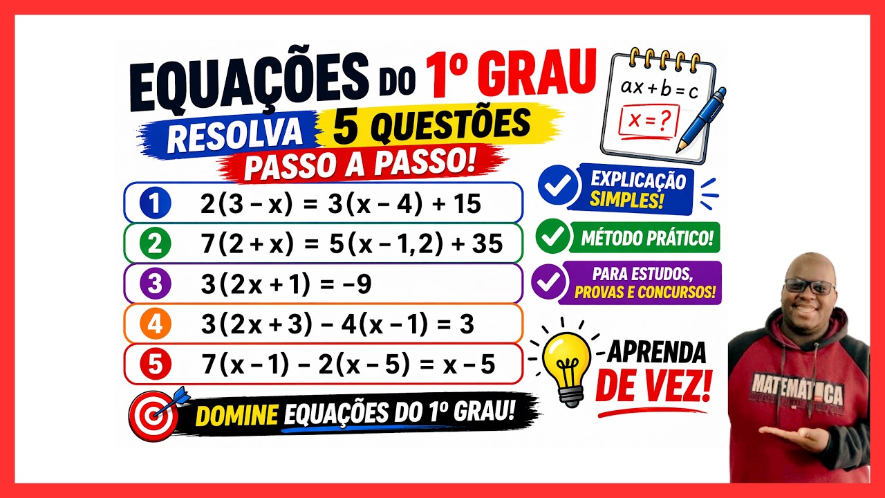 Resolva as seguintes equações do 1° grau: