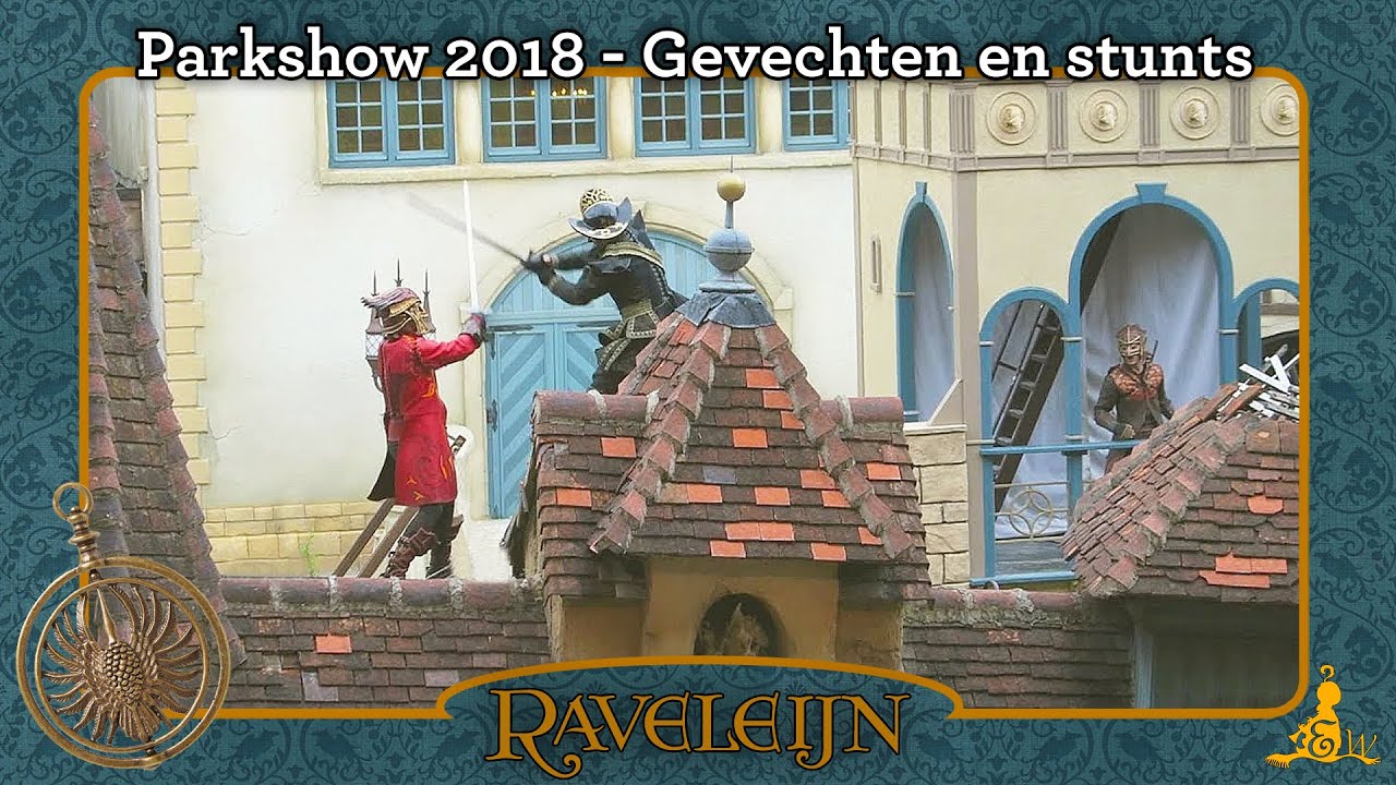 [#Efteling] Raveleijn - Parkshow 2018 - Gevechten en stunts