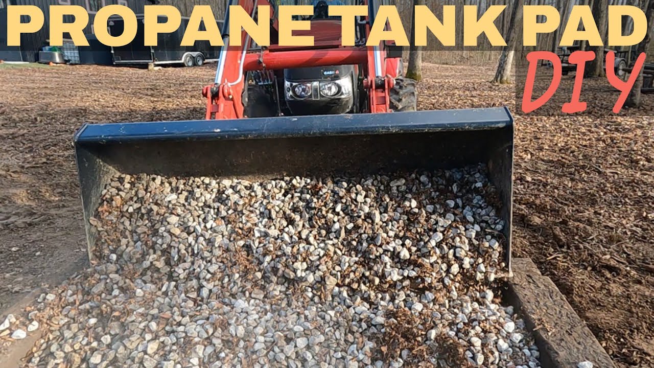 Building Propane Tank Pad. Clear Brush? Grapple! Cut Trees? Chainsaw! Spread Dirt & Gravel? Tractor!