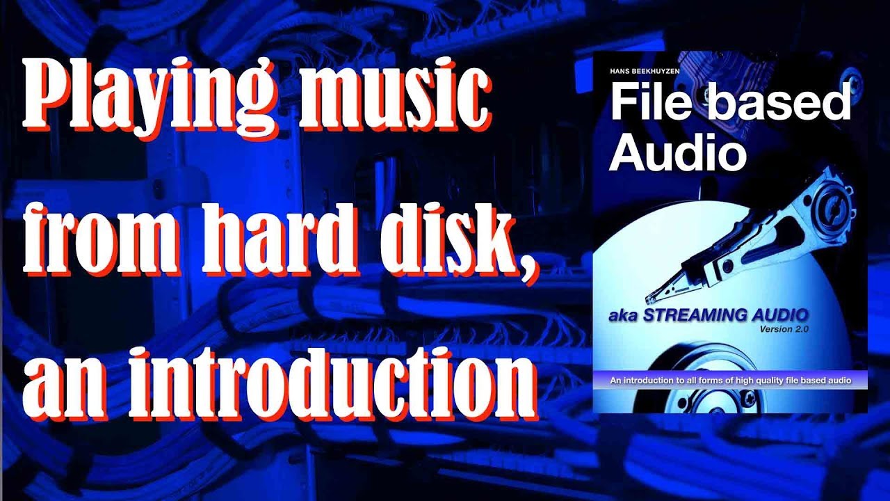 Playing music from hard disk, an introduction