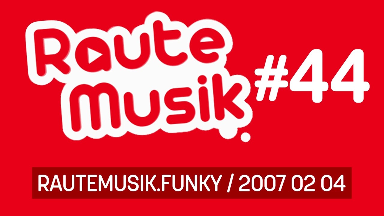 RauteMusik Funky #44  2007 02 04 - House music mix Internet Radio