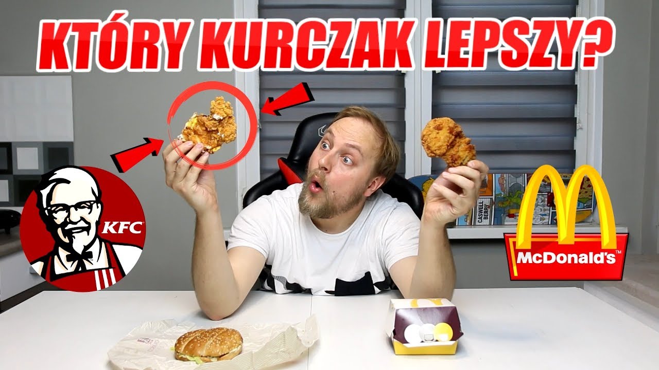 TEST NOWY KURCZAK Z MCDONALD'S VS KFC - KT&Oacute;RY LEPSZY?