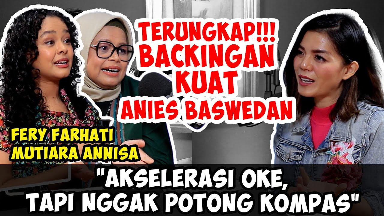 FERY FARHATI & MUTIARA ANNISA : TTG ANIES BASWEDAN, SURVEI & POTONG KOMPAS | Friends of Merry Riana