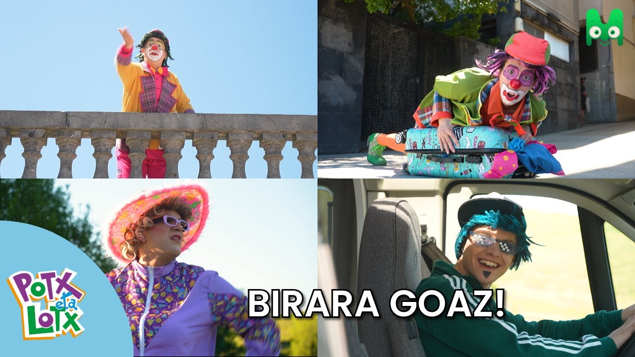 BIRARA GOAZ! - BIDEOKLIPA - POTX ETA LOTX