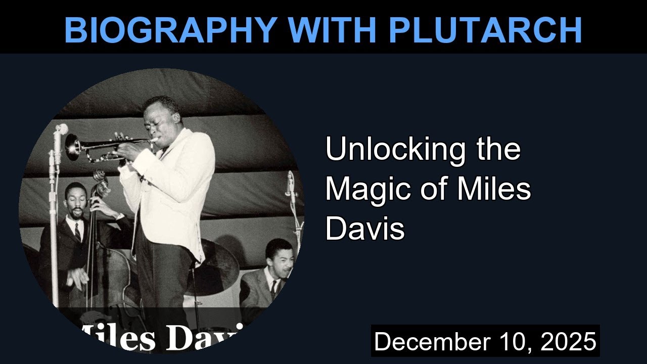 Unlocking the Magic of Miles Davis | Biography With Plutarch