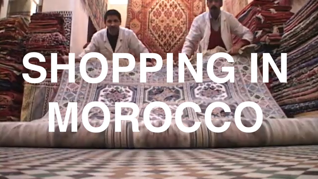 SHOPPING IN MOROCCO, A BUYERS GUIDE