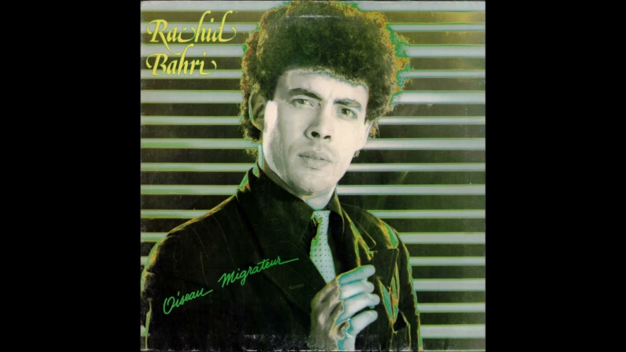 Rachid Bahri - Oiseau migrateur - 1982 (Full album)