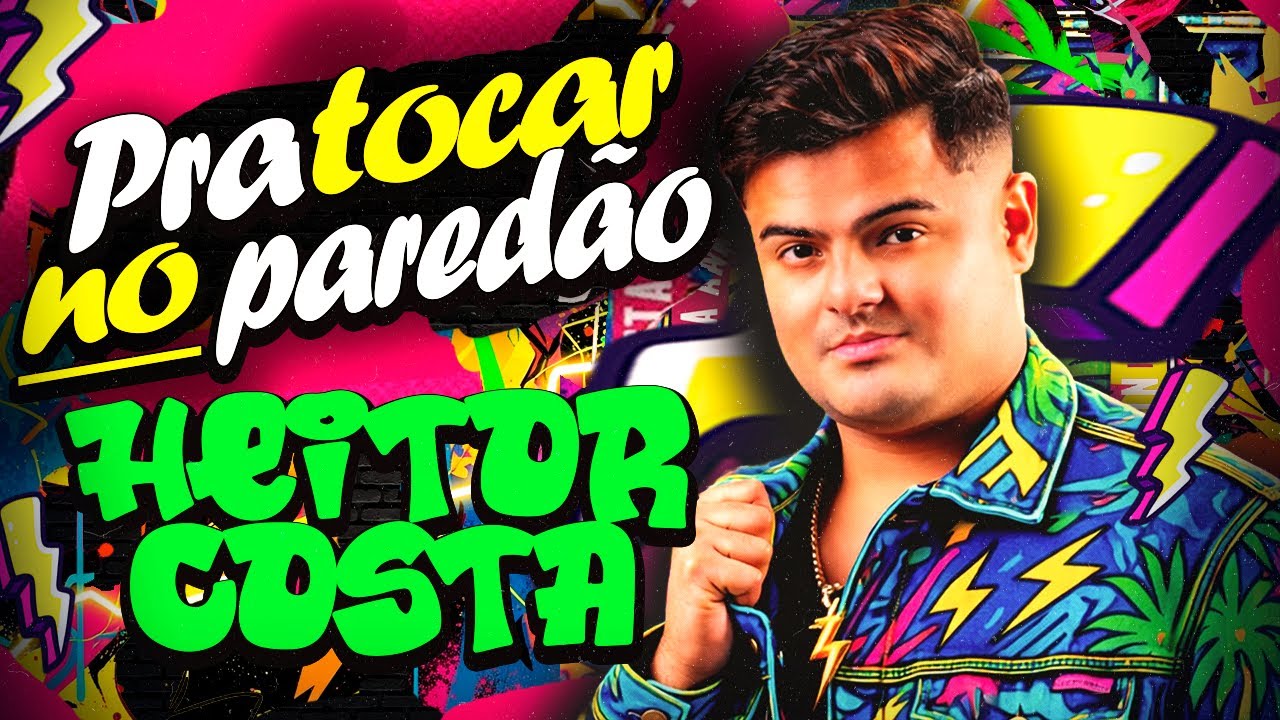 HEITOR COSTA 2026 - PRA OUVIR NO TALO 1.0 (REPERTÓRIO NOVO) Seleção Pra Tomar Uma 2026