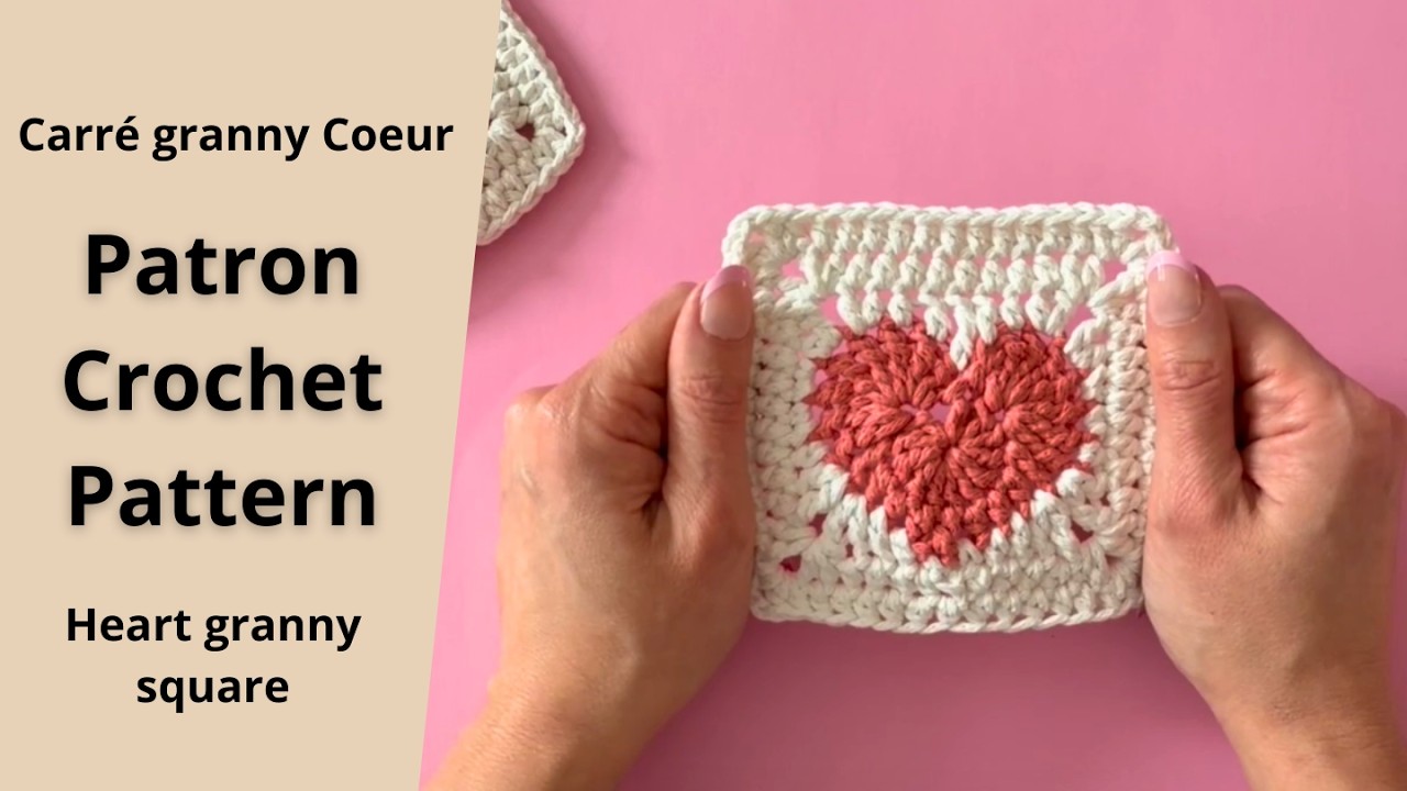 Tutoriel Crochet Facile – Granny Square Cœur | FREE Crochet Tutorial – Heart Center Granny Square