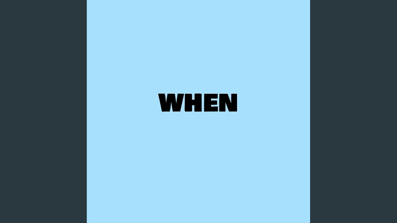 When
