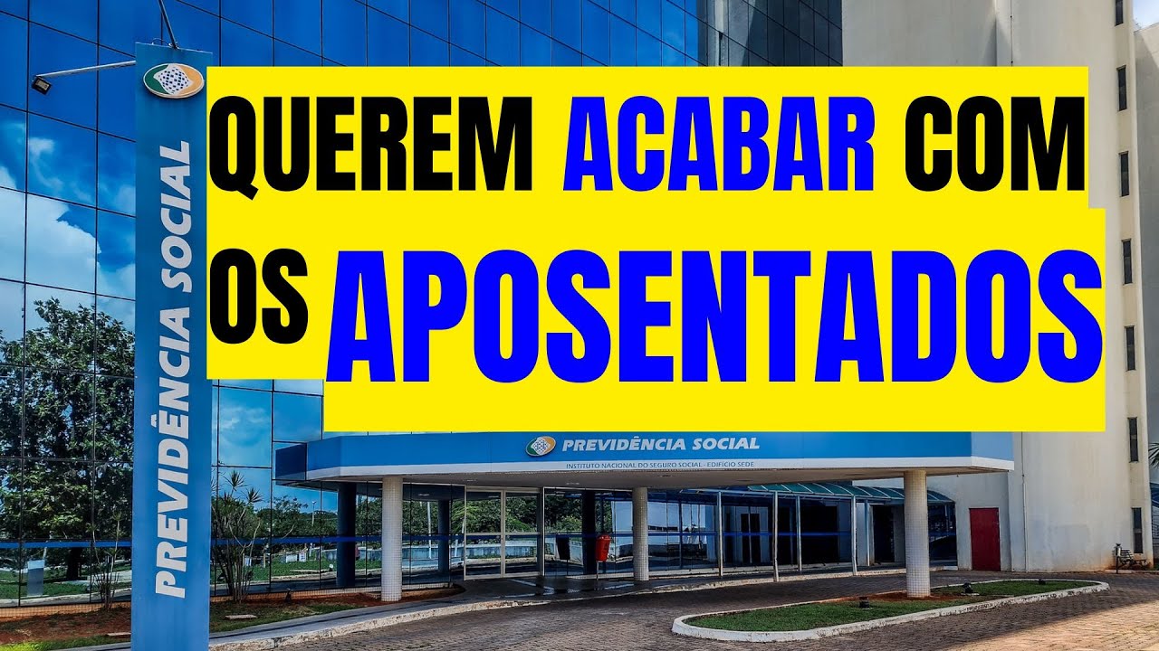 QUEREM ACABAR COM OS APOSENTADOS
