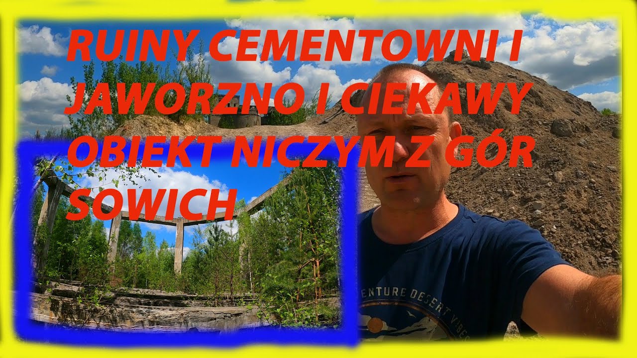 Ruiny Cementowni i Jaworzno i Ciekawy Obiekt Niczym z Gór Sowich