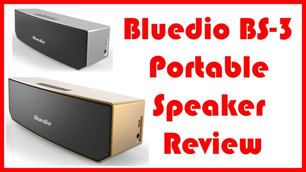 Bluedio BS-3 Portable Speaker Review