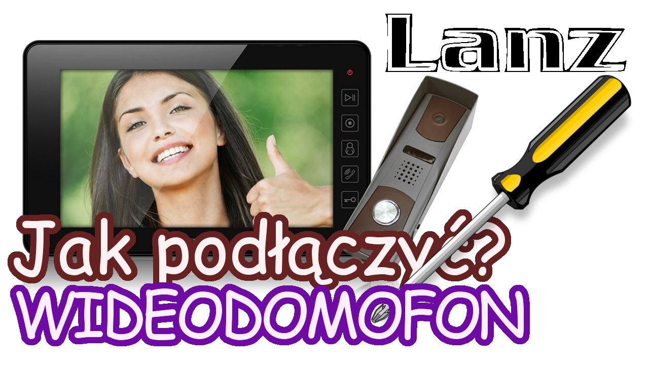 Jak podłączyć wideodomofon LANZ - Instrukcja Tutorial Napisy - LA-4720B-409GA