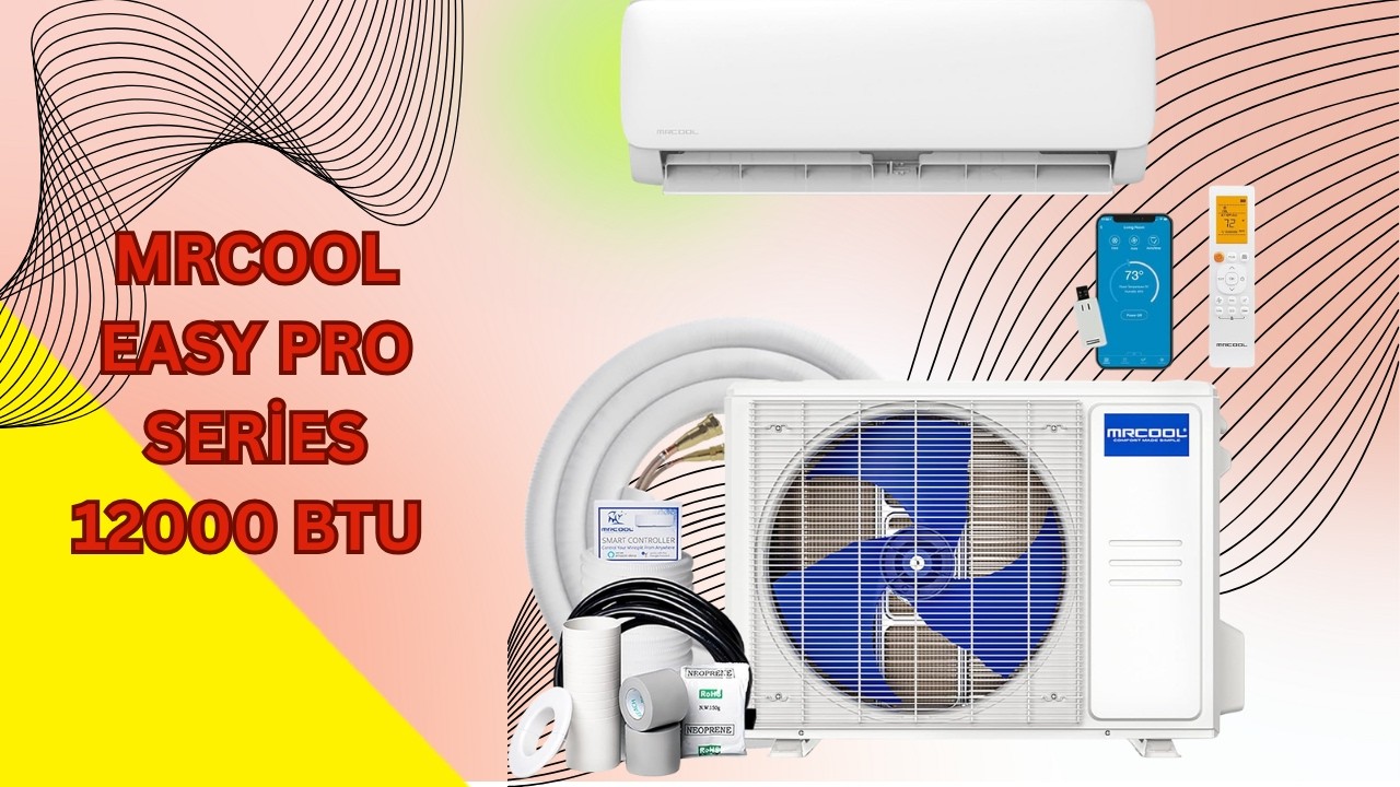Save on Energy Bills – MRCOOL Easy Pro Series AC – REVIEW