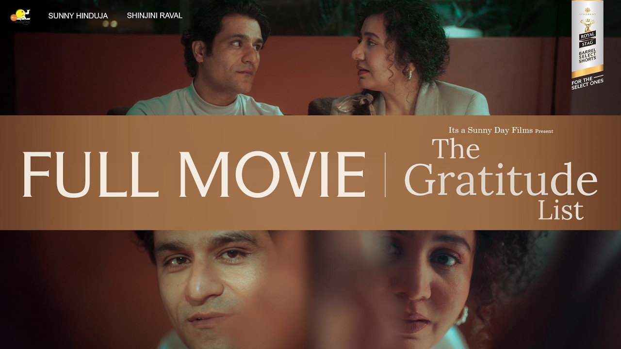 The Gratitude List | New Movie | Sunny Hinduja | Shinjini Raval | Royal Stag Barrel Select Shorts