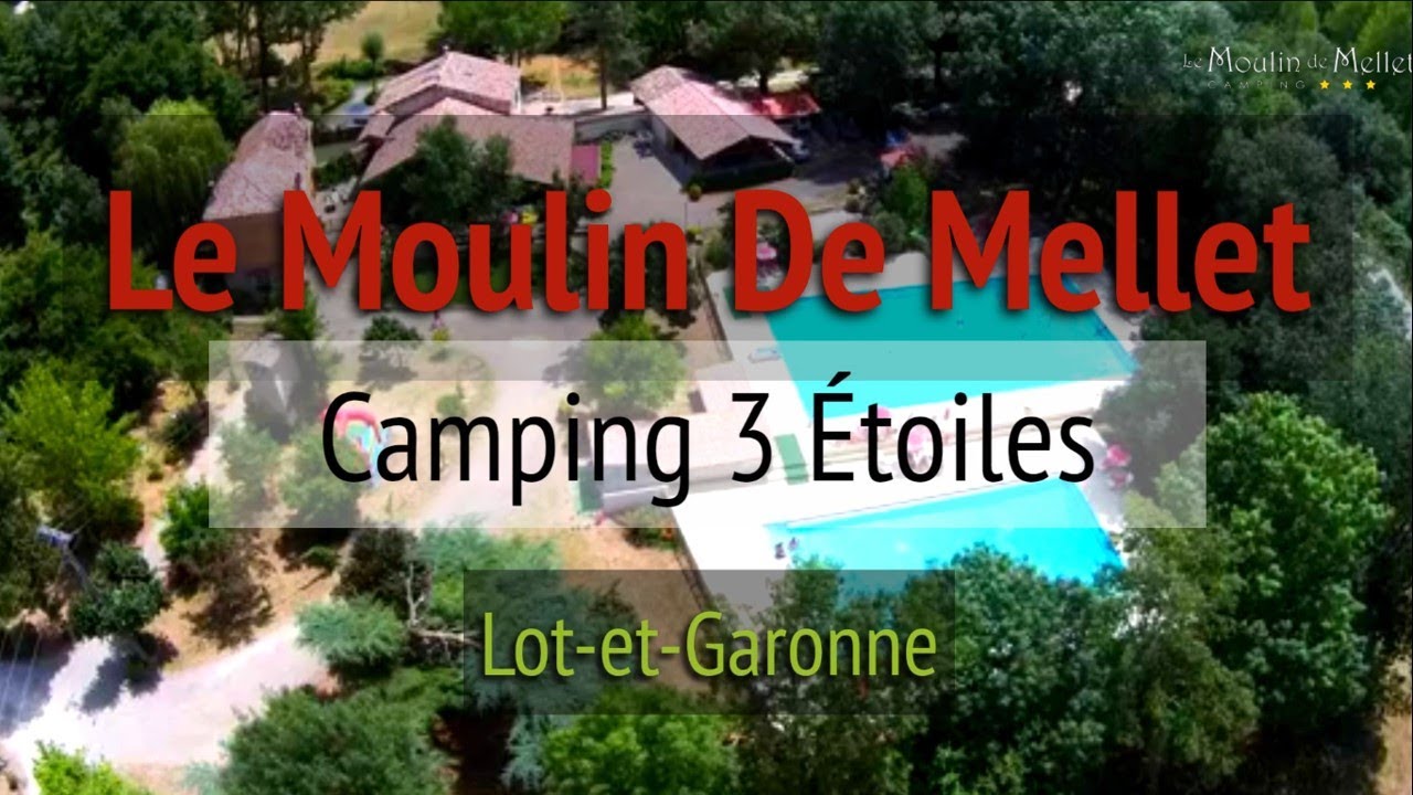 Le Moulin de Mellet | Camping 3 Étoiles | Lot-et-Garonne