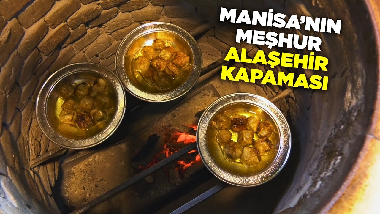 Manisa’nın Asırlık Lezzeti: Alaşehir Kapaması