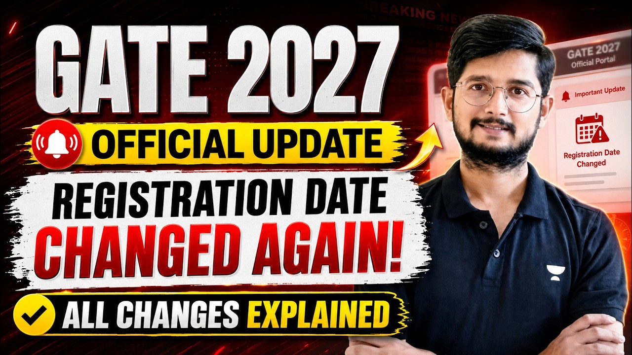 🚨 GATE 2027 Registration Date Changed AGAIN! 😱 Official Update | All Changes Explained