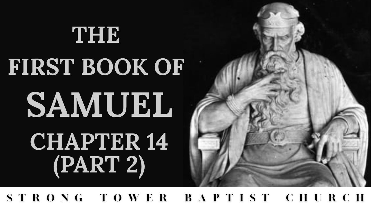 1 Samuel 14 Part 2 (V24-52) | STBC