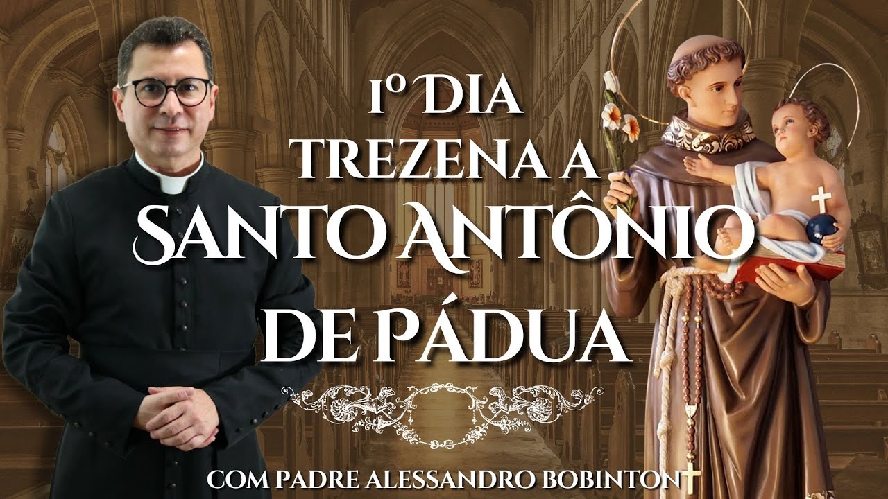 Trezena a Santo Antônio de Pádua | 1º Dia | 2025