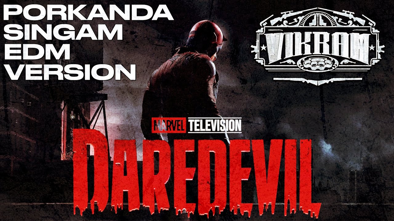 Daredevil ft.Porkanda Singam (EDM Version) (From 