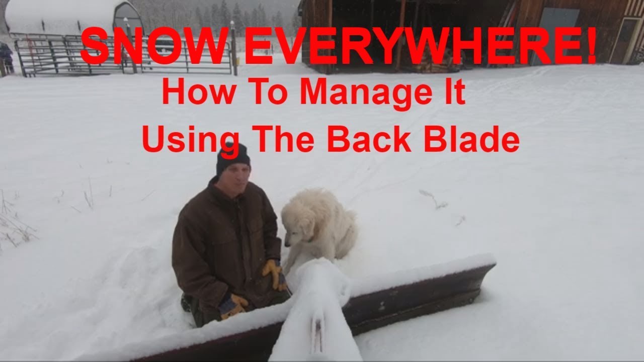 Using a Back Blade to Plow Snow at Kettle Haven Ranch Homestead