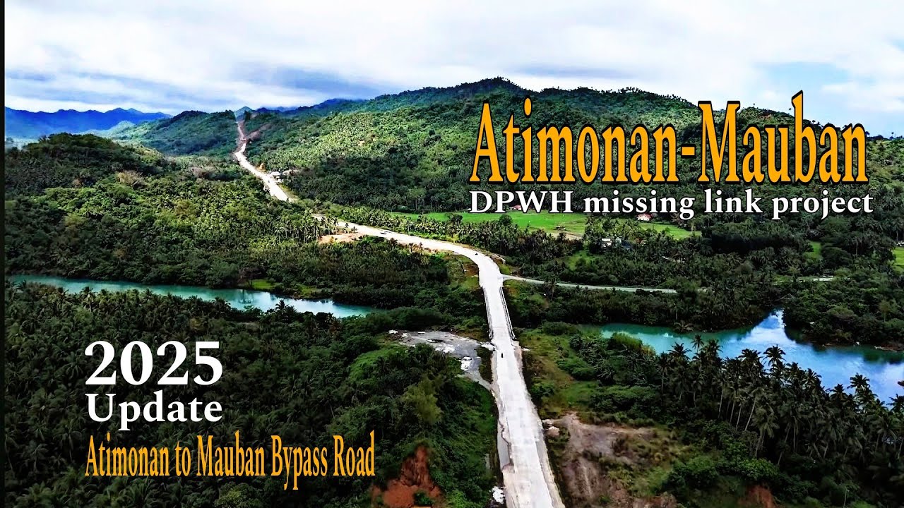 Atimonan to Mauban Missing Link Project Update 2025 || Atimonan to Mauban bypass road