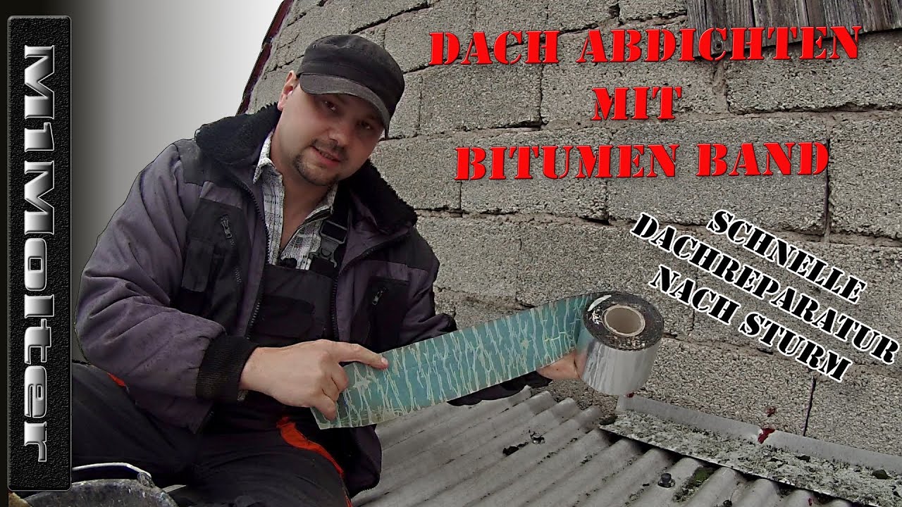 Dach Abdichten mit Bitumen Band (Dach Reparaturband) - Schnelle Dachreparatur