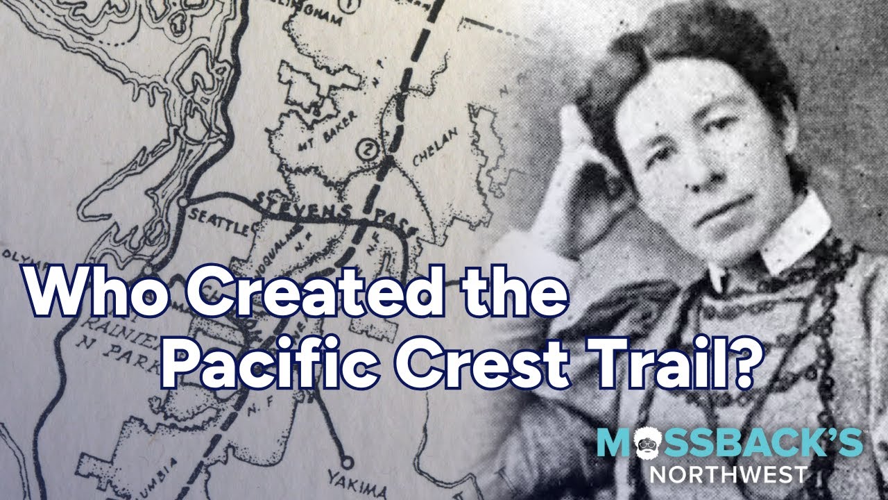 Who Created the Pacific Crest Trail? | Mossback's Northwest