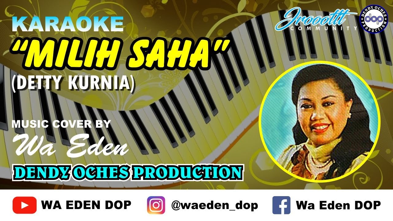 KARAOKE MILIH SAHA - DETTY KURNIA │ MUSIC COVER BY WA EDEN