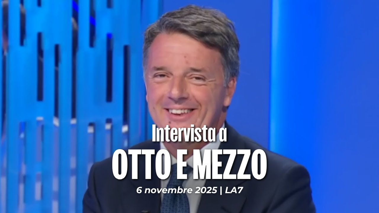 Matteo Renzi ospite a Otto e Mezzo | 6/11/2025