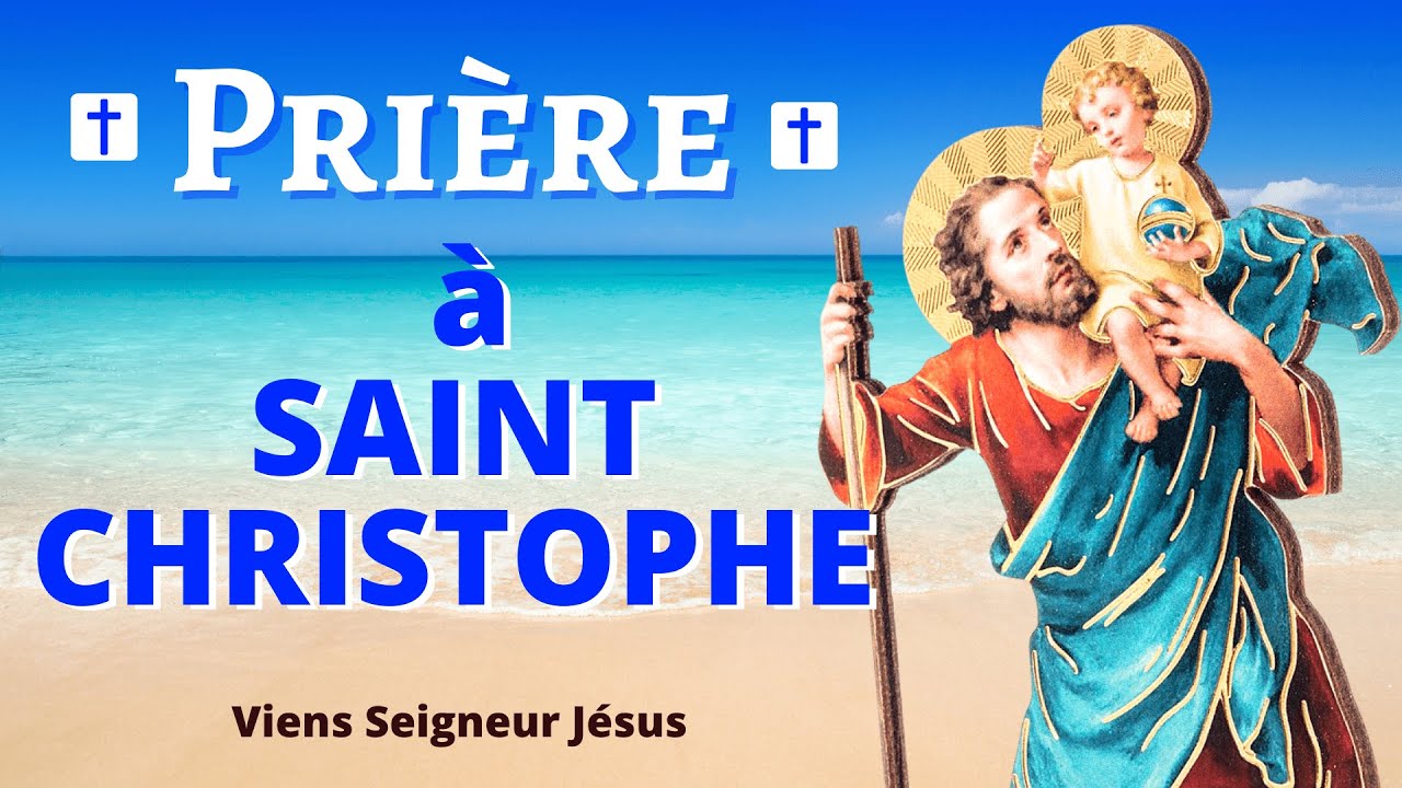 Prière à SAINT CHRISTOPHE PATRON des VOYAGEURS 🙏 Prière catholique chrétienne
