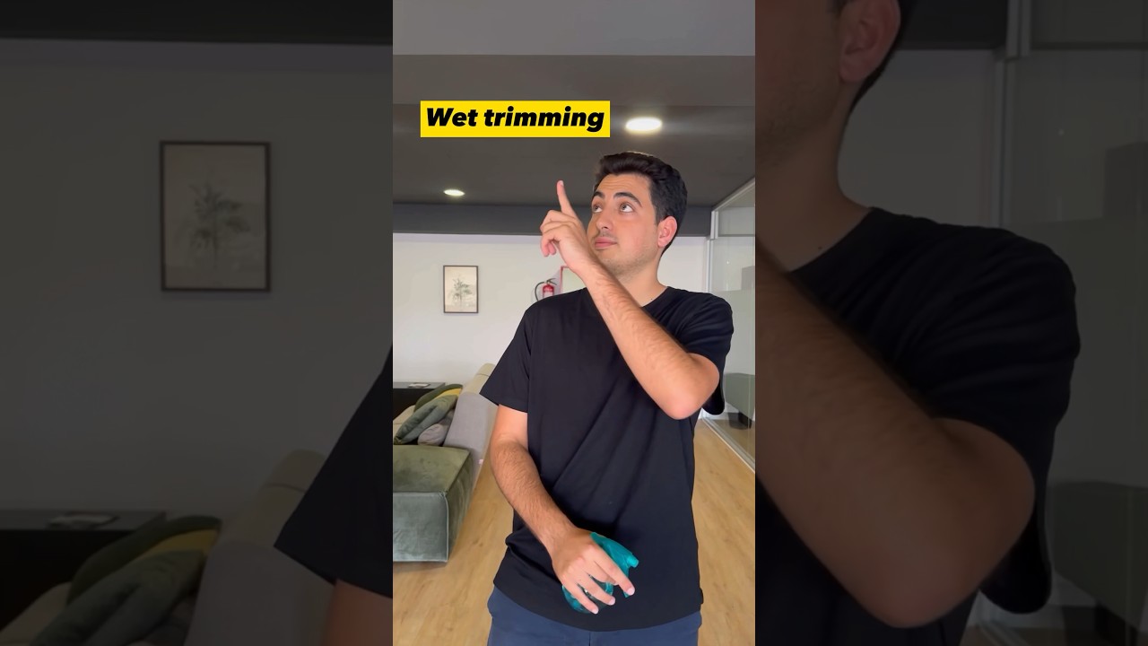 Wet Trimming vs. Dry Trimming