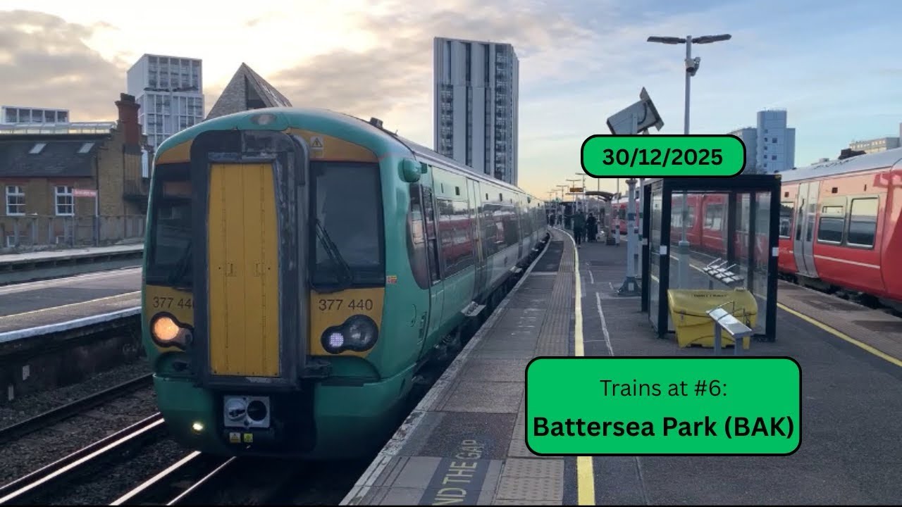 Trains at #6: Battersea Park (BAK) - Tuesday 30th December 2025
