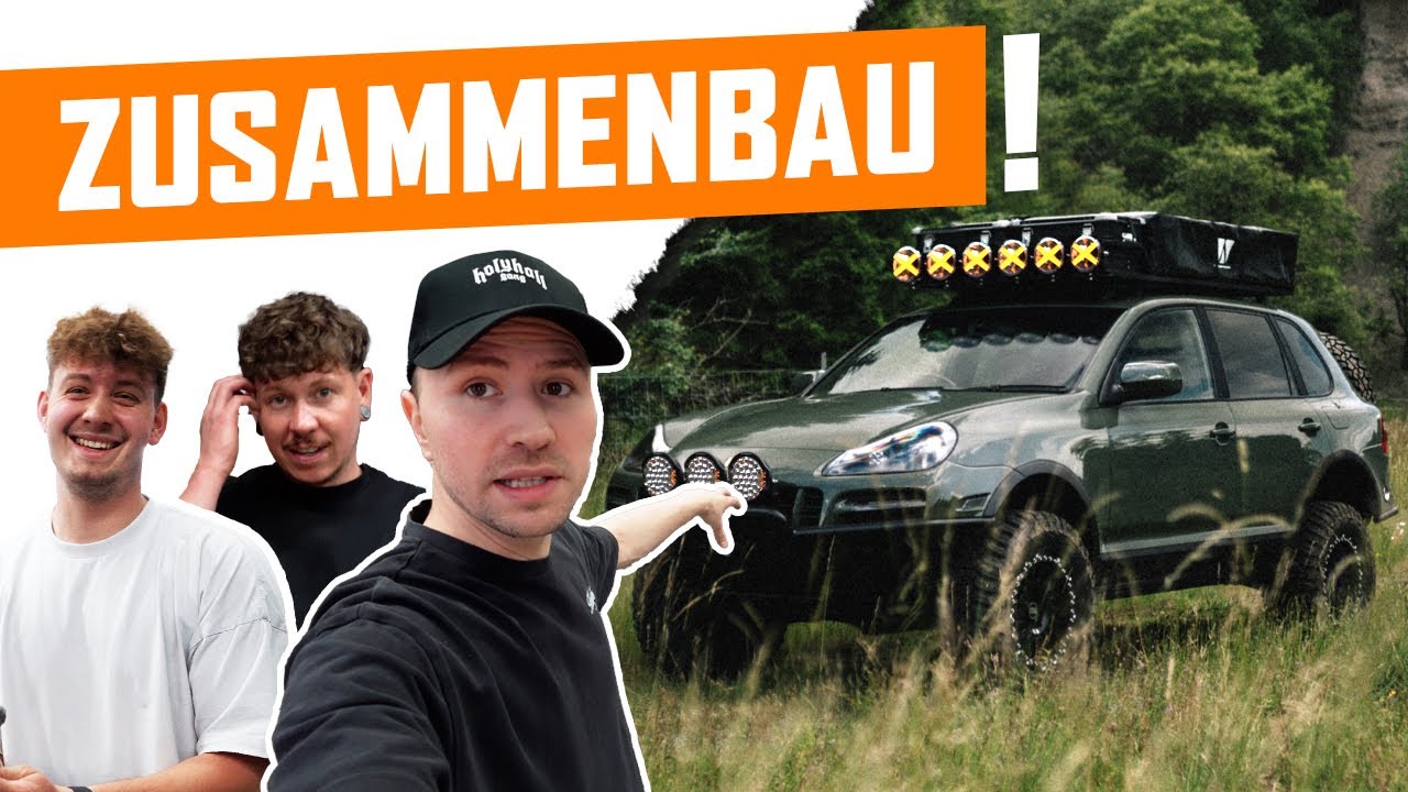 Holyhall | So lief der ZUSAMMENBAU! | PORSCHE CAYENNE Offroad Projekt 🔥