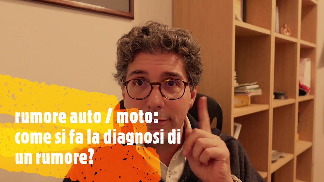 Rumore auto/ moto: come si fa la diagnosi di un rumore?