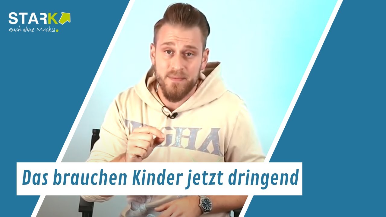 Das brauchen Kinder jetzt dringend von ihren Eltern