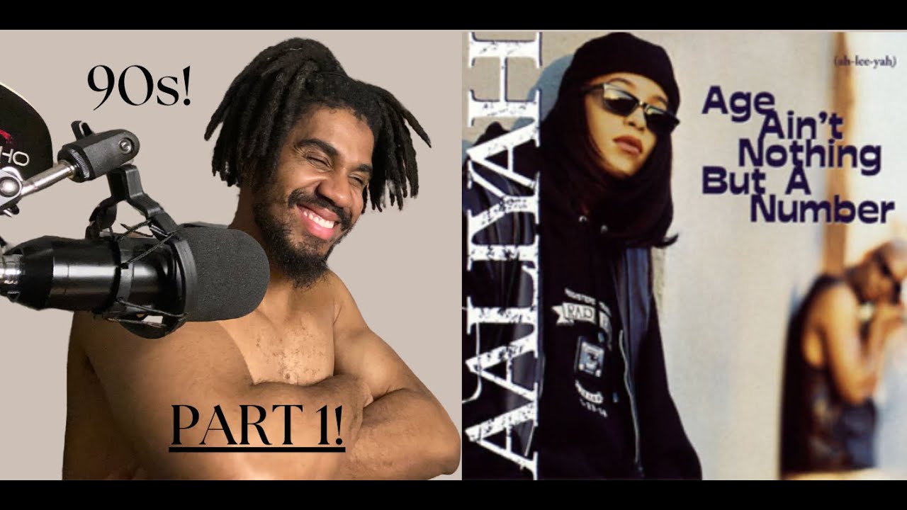 AALIYAH AGE AIN'T NOTHING BUT A NUMBER ALBUM REACTION PART 1