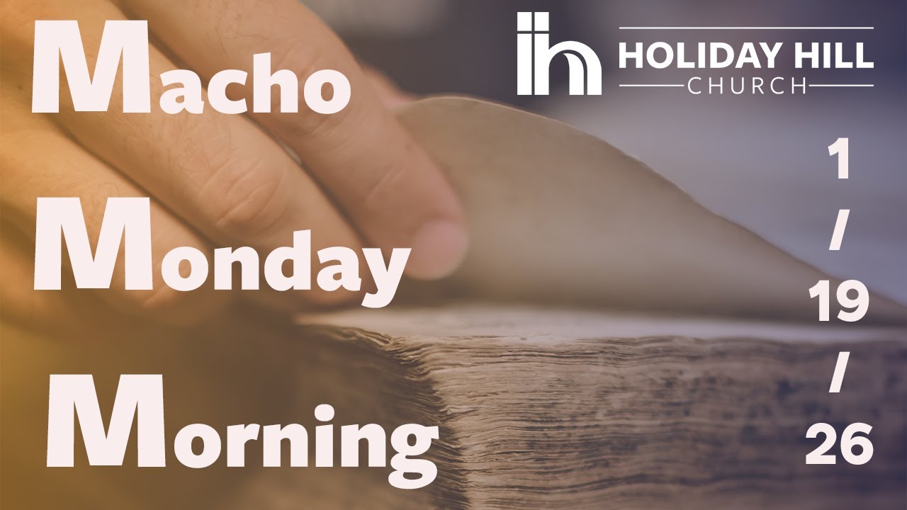 Macho Monday Morning | 1/19/2026